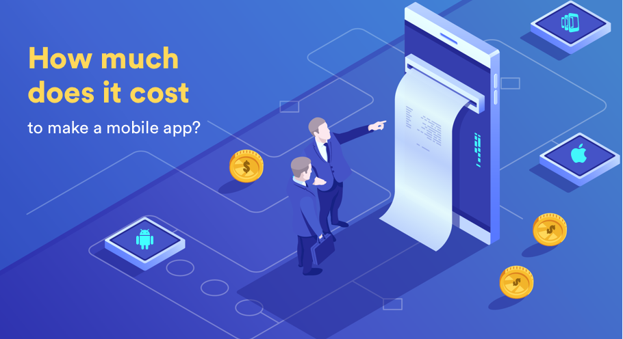 How much does it cost to make a Mobile App?