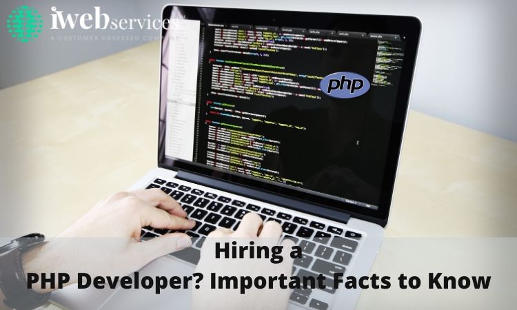 Hiring a PHP Developer? Important Facts to Know