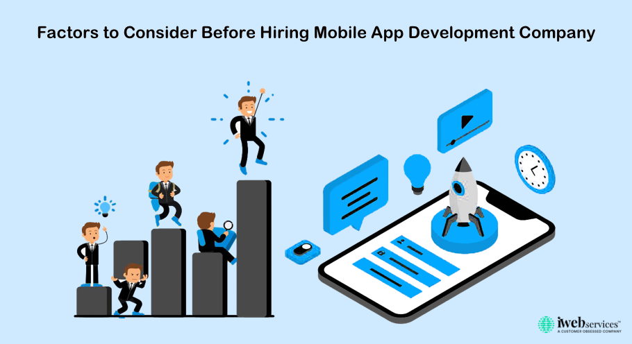 Factors to Consider Before Hiring Mobile App Development Company