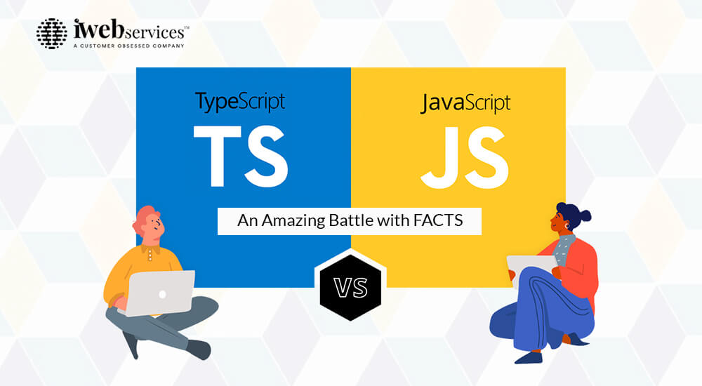 JavaScript Vs TypeScript: An Amazing Battle With Facts