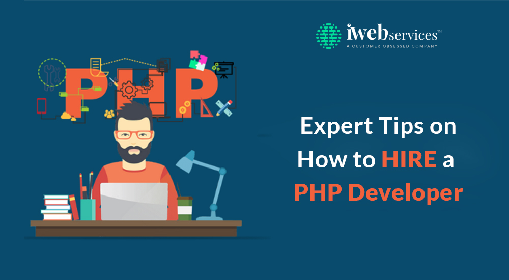 Expert Tips on How to Hire a PHP Developer