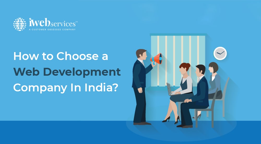 How to Choose a Web Development Company in India?