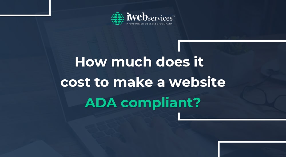 How Much Does It Cost to Make a Website ADA Compliant?