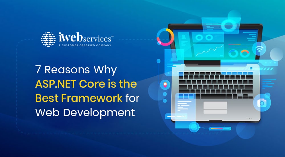 What Makes Asp.Net Core The Best Framework For  Web Development