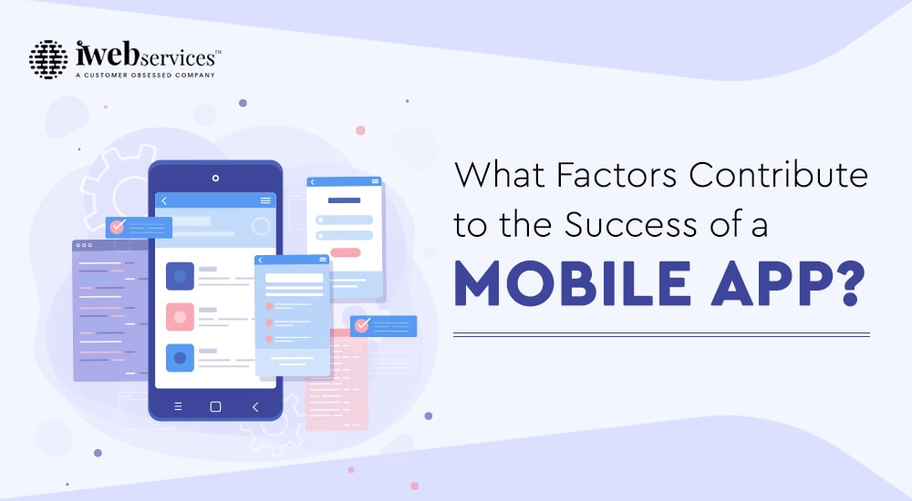What Factors Contribute to the Success of a Mobile App?