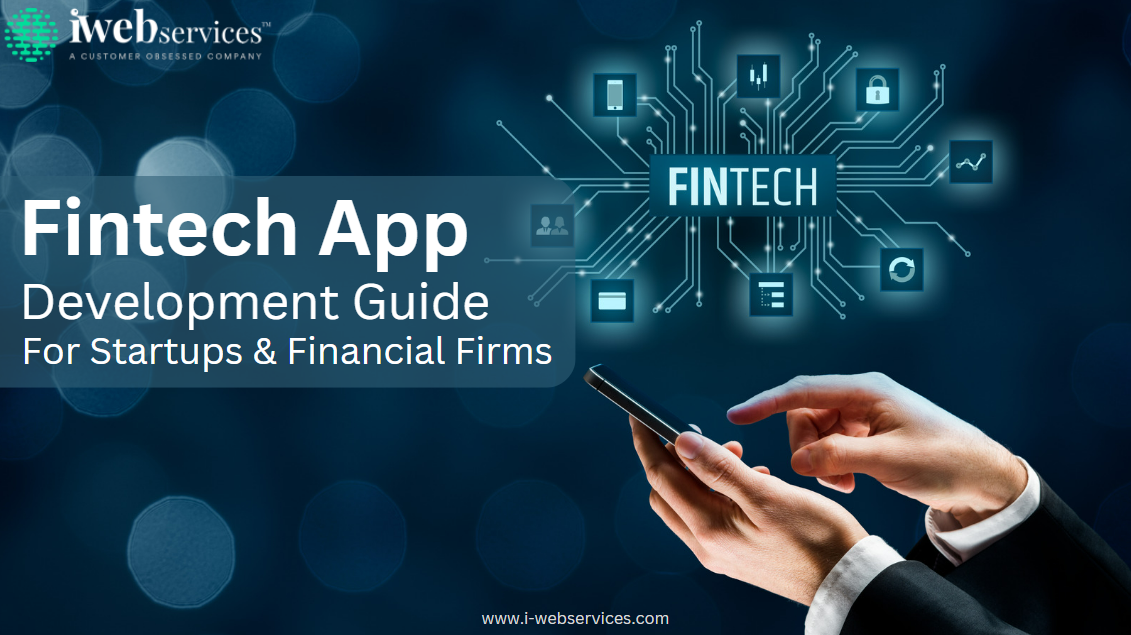 Fintech App Development Guide For Startups & Financial Firms