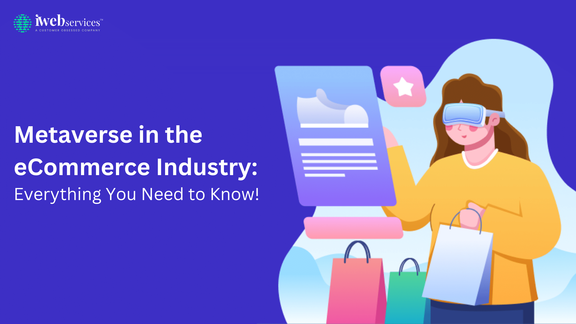 Metaverse in the eCommerce Industry: Everything You Need to Know